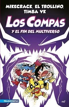COMPAS 10. LOS COMPAS Y EL FIN DEL MULTIVERSO | 9788427051454 | MIKECRACK / EL TROLLINO / TIMBA VK | Llibreria Aqualata | Comprar llibres en català i castellà online | Comprar llibres Igualada