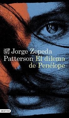 DILEMA DE PENÉLOPE, EL | 9788423364022 | ZEPEDA PATTERSON, JORGE | Llibreria Aqualata | Comprar libros en catalán y castellano online | Comprar libros Igualada
