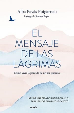 MENSAJE DE LAS LÁGRIMAS, EL | 9788449341571 | PAYÀS PUIGARNAU, ALBA | Llibreria Aqualata | Comprar llibres en català i castellà online | Comprar llibres Igualada