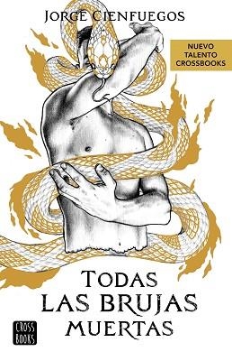 TODAS LAS BRUJAS MUERTAS | 9788408279051 | CIENFUEGOS, JORGE | Llibreria Aqualata | Comprar libros en catalán y castellano online | Comprar libros Igualada