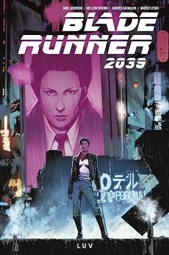 BLADE RUNNER 2039 1. LUV | 9788467964578 | JOHNSON, MIKE / BROWN, MELLOW / GUINALDO, ANDRES | Llibreria Aqualata | Comprar libros en catalán y castellano online | Comprar libros Igualada