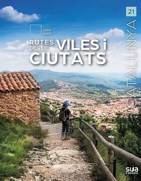 RUTES DES DE VILES I CIUTATS. CATALUNYA | 9788482168555 | RAMIS, SERGI | Llibreria Aqualata | Comprar llibres en català i castellà online | Comprar llibres Igualada