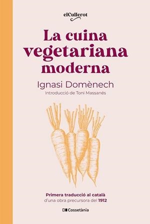 CUINA VEGETARIANA MODERNA, LA | 9788413563053 | DOMÈNECH I PUIGCERCÓS, IGNASI | Llibreria Aqualata | Comprar libros en catalán y castellano online | Comprar libros Igualada