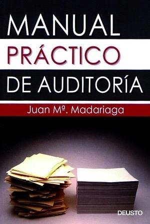 MANUAL PRACTICO DE AUDITORIA | 9788423419982 | MADARIAGA GOROCICA, JUAN MARIA | Llibreria Aqualata | Comprar llibres en català i castellà online | Comprar llibres Igualada