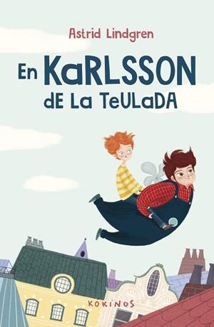 EN KARLSSON DE LA TEULADA | 9788419475077 | LINDGREN, ASTRID | Llibreria Aqualata | Comprar llibres en català i castellà online | Comprar llibres Igualada