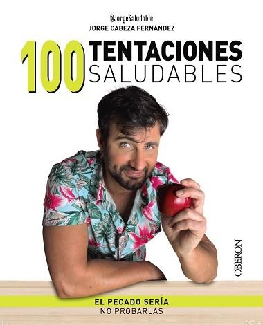 100 TENTACIONES SALUDABLES | 9788441548831 | CABEZA, JORGE | Llibreria Aqualata | Comprar libros en catalán y castellano online | Comprar libros Igualada
