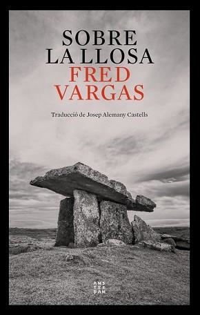 SOBRE LA LLOSA | 9788417918972 | VARGAS, FRED | Llibreria Aqualata | Comprar libros en catalán y castellano online | Comprar libros Igualada