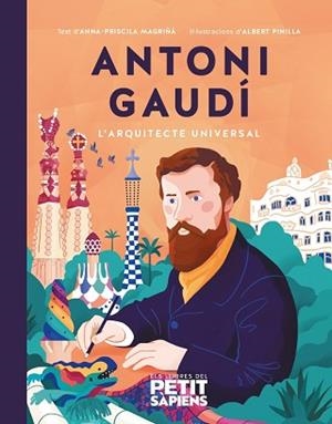 ANTONI GAUDÍ | 9788416774678 | MAGRIÑÀ AGUILERA, ANNA-PRISCILA | Llibreria Aqualata | Comprar libros en catalán y castellano online | Comprar libros Igualada