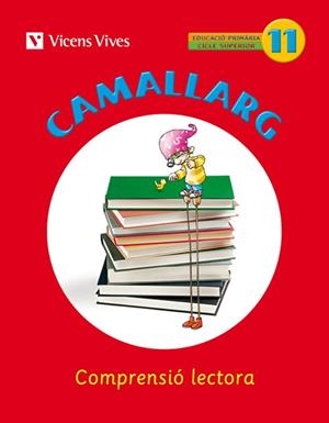 CAMALLARG 11 | 9788468200743 | BADIA CALSINA, AMALIA/CASAS VILA, MARIA ANTONIA/DUARRI SANTASUSANA, DOLORS/Y OTROS | Llibreria Aqualata | Comprar llibres en català i castellà online | Comprar llibres Igualada