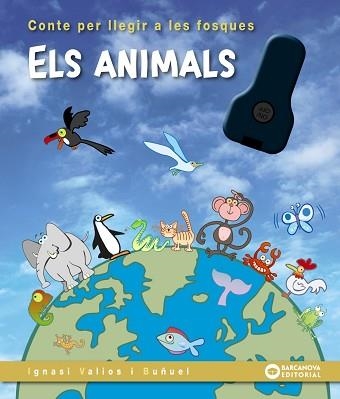 ANIMALS, ELS (CONTE PER LLEGIR A LES FOSQUES) | 9788448960193 | VALIOS, IGNASI | Llibreria Aqualata | Comprar libros en catalán y castellano online | Comprar libros Igualada