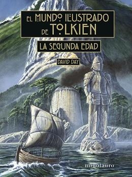 MUNDO ILUSTRADO DE TOLKIEN, EL. LA SEGUNDA EDAD | 9788445015674 | DAY, DAVID | Llibreria Aqualata | Comprar libros en catalán y castellano online | Comprar libros Igualada