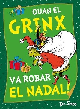 QUAN EL GRINX VA ROBAR EL NADAL! (DR. SEUSS) | 9788448867980 | DR. SEUSS | Llibreria Aqualata | Comprar libros en catalán y castellano online | Comprar libros Igualada
