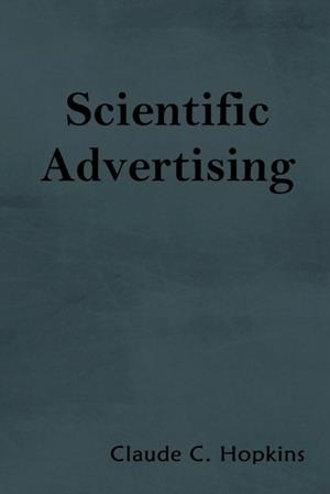 SCIENTIFIC ADVERTISING | 9781604448429 | HOPKINS, CLAUDE C. | Llibreria Aqualata | Comprar llibres en català i castellà online | Comprar llibres Igualada