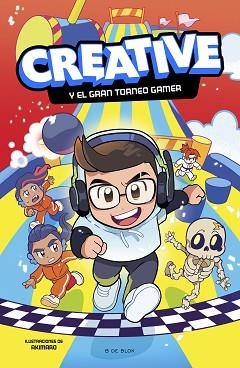 CREATIVE Y EL GRAN TORNEO GAMER | 9788419522313 | CREATIVE | Llibreria Aqualata | Comprar llibres en català i castellà online | Comprar llibres Igualada