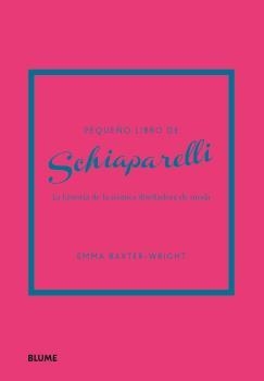 PEQUEÑO LIBRO DE SCHIAPARELLI | 9788419785251 | BAXTER-WRIGHT, EMMA | Llibreria Aqualata | Comprar libros en catalán y castellano online | Comprar libros Igualada