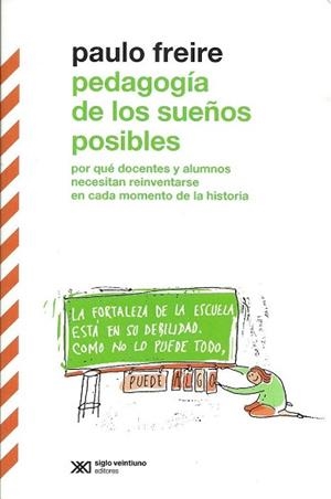 PEDAGOGIA DE LOS SUEÑOS POSIBLES | 9789876296045 | FREIRE, PAULO | Llibreria Aqualata | Comprar libros en catalán y castellano online | Comprar libros Igualada