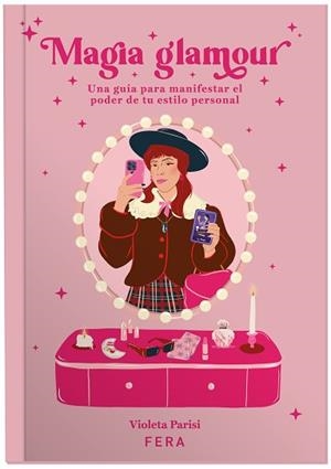 MAGIA GLAMOUR | 9786316541031 | PARISI, VIOLETA | Llibreria Aqualata | Comprar libros en catalán y castellano online | Comprar libros Igualada