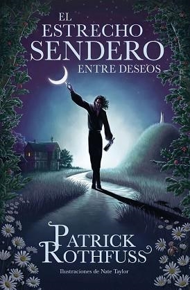 ESTRECHO SENDERO ENTRE DESEOS, EL | 9788401032974 | ROTHFUSS, PATRICK | Llibreria Aqualata | Comprar libros en catalán y castellano online | Comprar libros Igualada