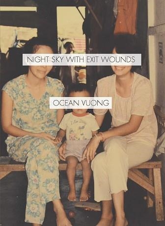 NIGHT SKY WITH EXIT WOUNDS | 9781556594953 | VUONG, OCEAN | Llibreria Aqualata | Comprar libros en catalán y castellano online | Comprar libros Igualada