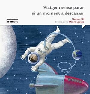 VIATGEM SENSE PARAR, NI UN MOMENT A DESCANSAR | 9788490265086 | GIL MARTÍNEZ, CARMEN | Llibreria Aqualata | Comprar llibres en català i castellà online | Comprar llibres Igualada