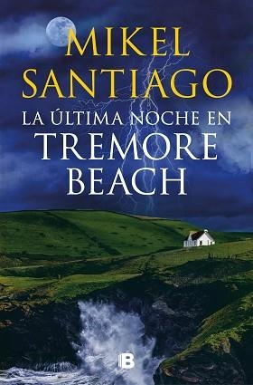 ÚLTIMA NOCHE EN TREMORE BEACH, LA | 9788466671439 | SANTIAGO, MIKEL | Llibreria Aqualata | Comprar libros en catalán y castellano online | Comprar libros Igualada