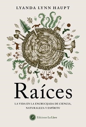 RAÍCES | 9788416145966 | HAUPT, LYANDA LYNN | Llibreria Aqualata | Comprar llibres en català i castellà online | Comprar llibres Igualada