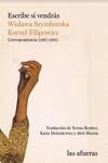 ESCRIBE SI VENDRÁS | 9788412591156 | FILIPOWICZ, KORNEL / SZYMBORSKA, WIS322/AWA | Llibreria Aqualata | Comprar libros en catalán y castellano online | Comprar libros Igualada