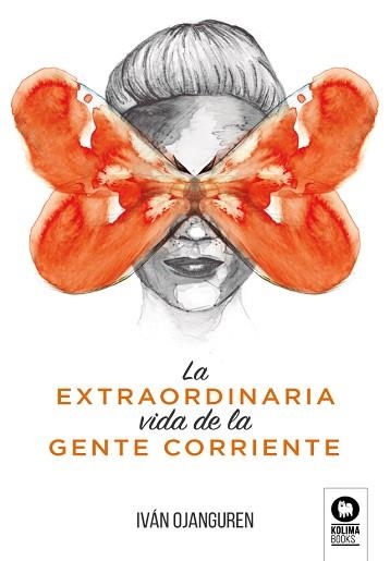 EXTRAORDINARIA VIDA DE LA GENTE CORRIENTE, LA | 9788418263361 | OJANGUREN LLANES, IVÁN | Llibreria Aqualata | Comprar libros en catalán y castellano online | Comprar libros Igualada