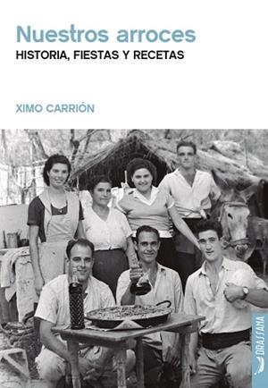 NUESTROS ARROCES | 9788412793512 | CARRIÓN, XIMO | Llibreria Aqualata | Comprar libros en catalán y castellano online | Comprar libros Igualada