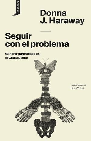 SEGUIR CON EL PROBLEMA | 9788416205417 | HARAWAY, DONNA J. | Llibreria Aqualata | Comprar libros en catalán y castellano online | Comprar libros Igualada