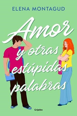 AMOR Y OTRAS ESTÚPIDAS PALABRAS | 9788425366789 | MONTAGUD, ELENA | Llibreria Aqualata | Comprar libros en catalán y castellano online | Comprar libros Igualada