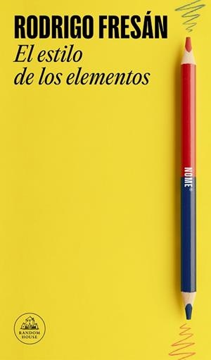 ESTILO DE LOS ELEMENTOS, EL | 9788439742975 | FRESÁN, RODRIGO | Llibreria Aqualata | Comprar llibres en català i castellà online | Comprar llibres Igualada