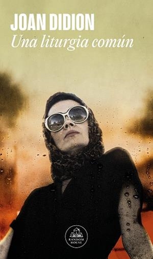 UNA LITURGIA COMÚN | 9788439742913 | DIDION, JOAN | Llibreria Aqualata | Comprar llibres en català i castellà online | Comprar llibres Igualada