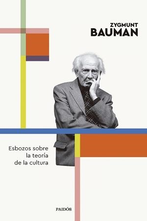ESBOZOS SOBRE LA TEORÍA DE LA CULTURA | 9788449341847 | BAUMAN, ZYGMUNT | Llibreria Aqualata | Comprar libros en catalán y castellano online | Comprar libros Igualada