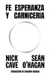 FE, ESPERANZA Y CARNICERÍA | 9788419261762 | CAVE, NICK | Llibreria Aqualata | Comprar llibres en català i castellà online | Comprar llibres Igualada