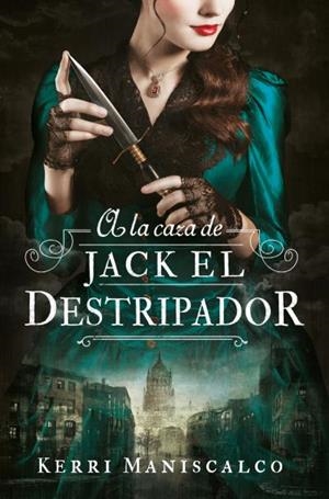 A LA CAZA DE JACK EL DESTRIPADOR | 9788419130068 | MANISCALCO, KERRI | Llibreria Aqualata | Comprar llibres en català i castellà online | Comprar llibres Igualada
