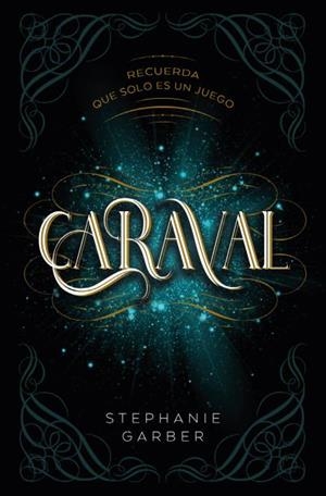 CARAVAL | 9788419130136 | GARBER, STEPHANIE | Llibreria Aqualata | Comprar llibres en català i castellà online | Comprar llibres Igualada