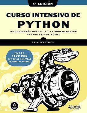 CURSO INTENSIVO DE PYTHON. TERCERA EDICIÓN | 9788441549241 | MATTHES, ERIC | Llibreria Aqualata | Comprar libros en catalán y castellano online | Comprar libros Igualada