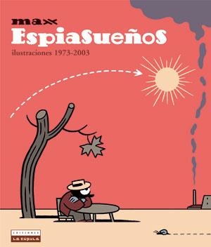 ESPIASUEÑOS. ILUSTRACIONES 1973-2003 | 9788478335350 | MAX | Llibreria Aqualata | Comprar libros en catalán y castellano online | Comprar libros Igualada