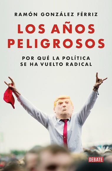 AÑOS PELIGROSOS, LOS | 9788419642387 | GONZÁLEZ FÉRRIZ, RAMÓN | Llibreria Aqualata | Comprar libros en catalán y castellano online | Comprar libros Igualada