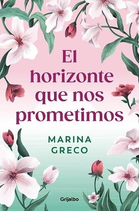 HORIZONTE QUE NOS PROMETIMOS, EL | 9788425366642 | GRECO, MARINA | Llibreria Aqualata | Comprar llibres en català i castellà online | Comprar llibres Igualada