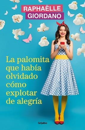 PALOMITA QUE HABÍA OLVIDADO CÓMO EXPLOTAR DE ALEGRÍA, LA | 9788425366239 | GIORDANO, RAPHAËLLE | Llibreria Aqualata | Comprar libros en catalán y castellano online | Comprar libros Igualada