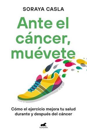 ANTE EL CÁNCER, MUÉVETE | 9788419820105 | CASLA, SORAYA | Llibreria Aqualata | Comprar libros en catalán y castellano online | Comprar libros Igualada