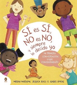 SÍ ES SÍ, NO ES NO, Y SIEMPRE LO DECIDO YO | 9788419511799 | MADISON, MEGAN / RALLI, JESSICA | Llibreria Aqualata | Comprar libros en catalán y castellano online | Comprar libros Igualada