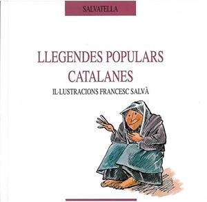 LLEGENDES POPULARS CATALANES (ESPIGO 1) | 9788472107403 | SALVA, FRANCECS | Llibreria Aqualata | Comprar libros en catalán y castellano online | Comprar libros Igualada
