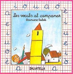 VOCALS AL CAMPANAR, LES | 9788472105706 | FRANCESC SALVA | Llibreria Aqualata | Comprar libros en catalán y castellano online | Comprar libros Igualada