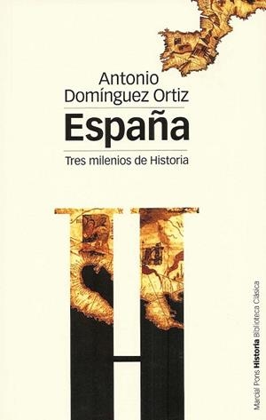 ESPAÑA, TRES MILENIOS DE HISTORIA | 9788495379825 | DOMINGUEZ ORTIZ, ANTONIO | Llibreria Aqualata | Comprar llibres en català i castellà online | Comprar llibres Igualada
