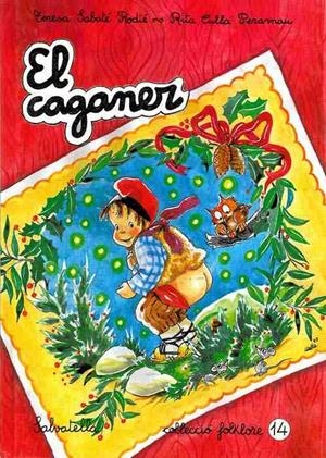 CAGANER, EL (FOLKLORE 14) | 9788472109032 | SABATER RODIE, TERESA | Llibreria Aqualata | Comprar libros en catalán y castellano online | Comprar libros Igualada