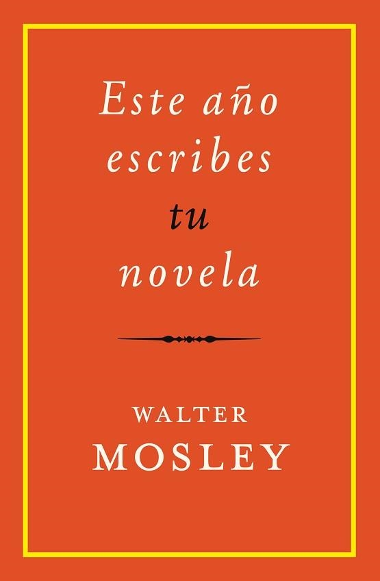 ESTE AÑO ESCRIBES TU NOVELA | 9788417645229 | MOSLEY, WALTER | Llibreria Aqualata | Comprar libros en catalán y castellano online | Comprar libros Igualada