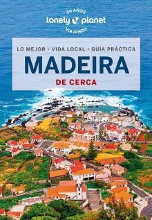 MADEIRA DE CERCA (LONELY PLANET 2024) | 9788408277767 | DI DUCA, MARC | Llibreria Aqualata | Comprar libros en catalán y castellano online | Comprar libros Igualada